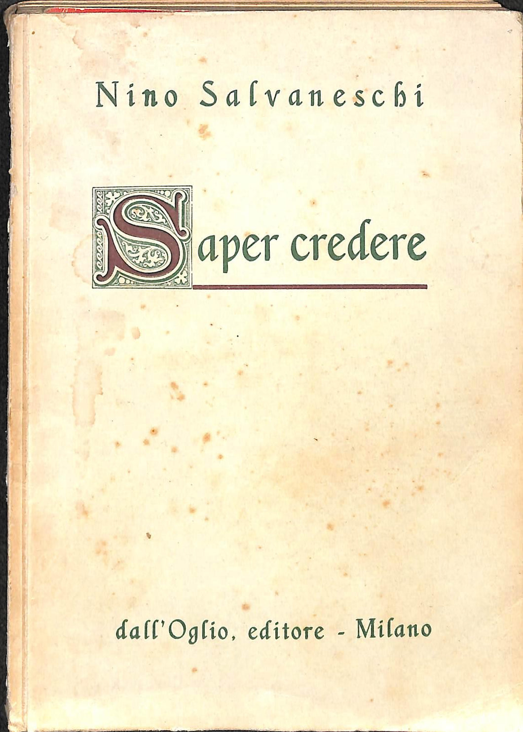 Saper credere / Nino Salvaneschi 1950