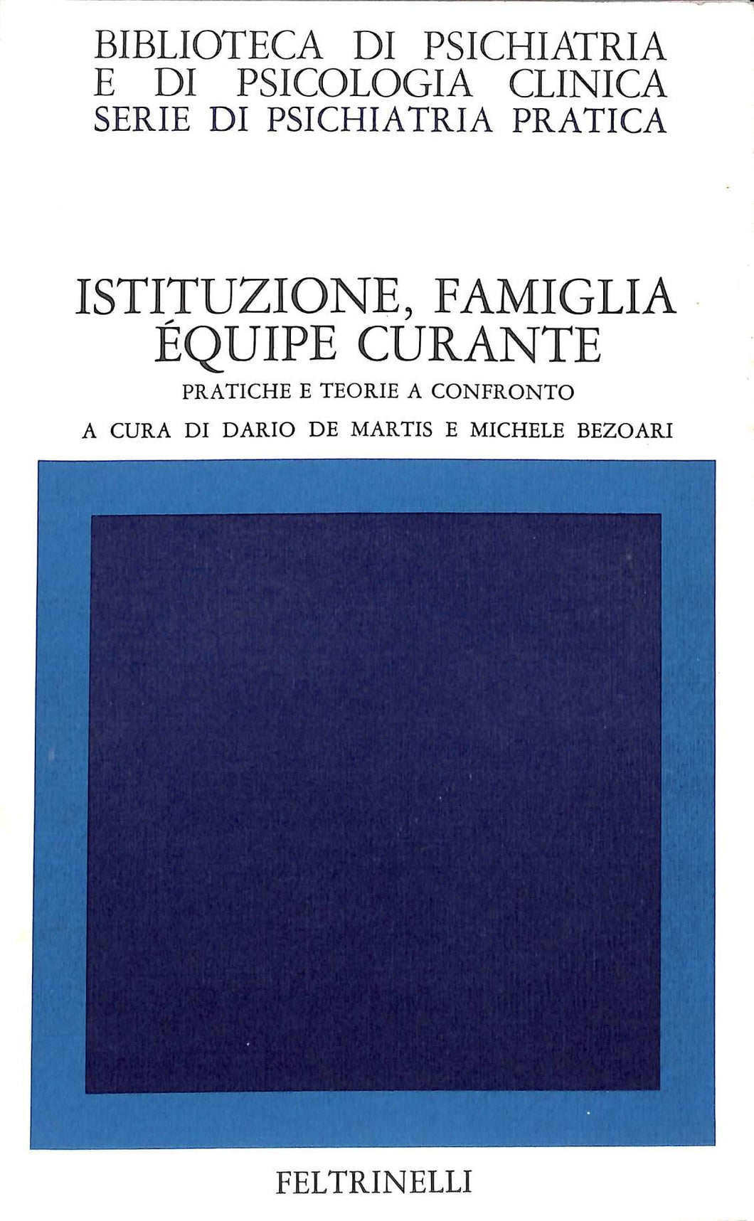 ISTITUZIONE, famiglia, équipe curante : pratiche e teorie a confronto 1978