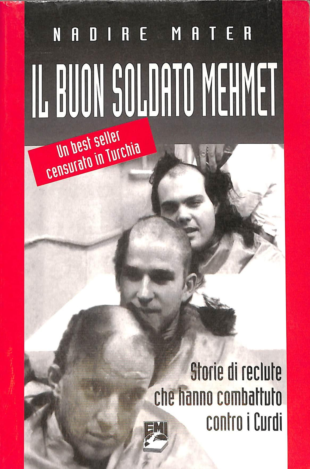 Il buon soldato Mehmet : storie di reclute che hanno combattuto 2001