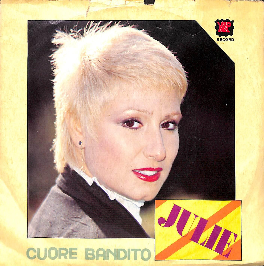 Julie - Cuore Bandito Vinile 45 Giri Yep Record 1982 Stampa Italiana