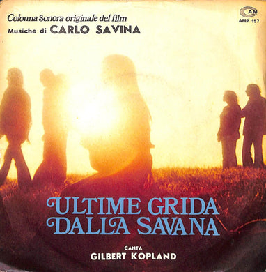Carlo Savina Canta Gilbert Kopland - Ultime Grida Vinile 45 Giri CAM Stampa Italiana