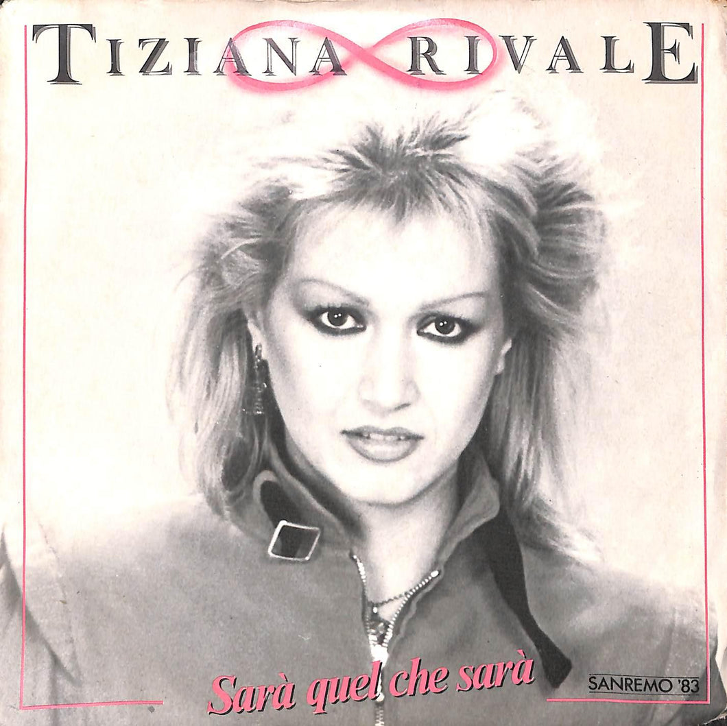 Tiziana Rivale - Sarà Quel Che Sarà Vinile 45 Giri WEA 1983 Stampa Italiana