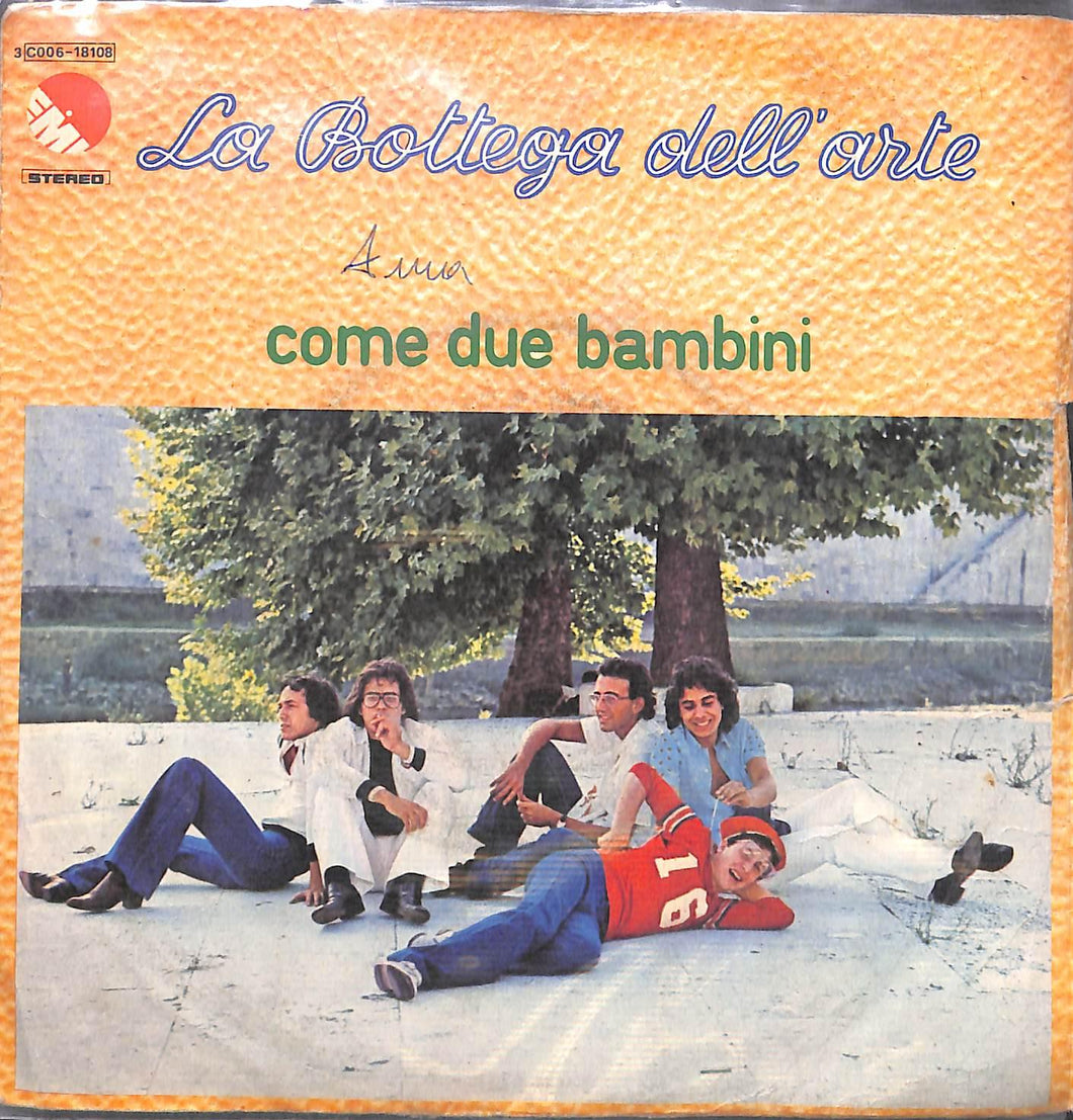 La Bottega Dell'Arte - Come Due Bambini Vinile 45 Giri EMI 1975 Stampa Italiana