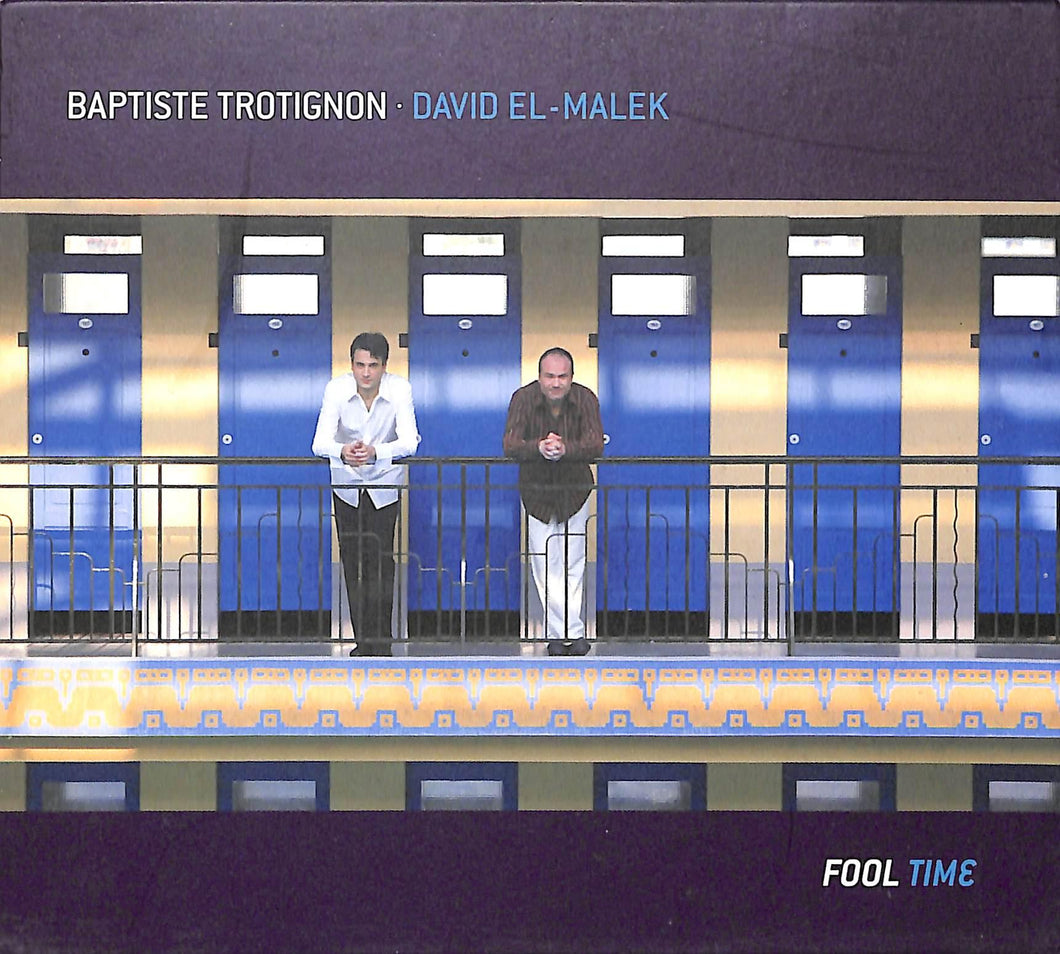 Cd - Baptiste Trotignon  David El-Malek - Fool Time