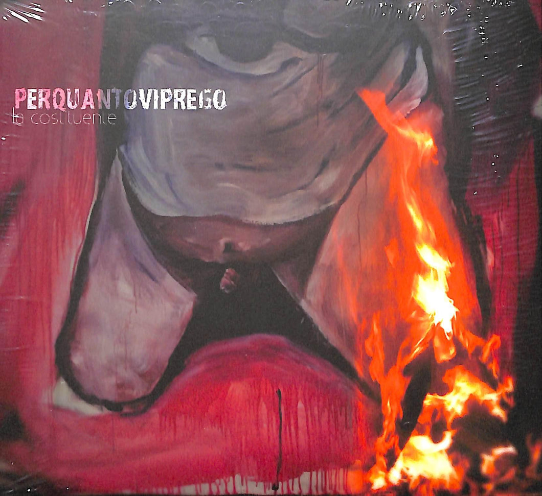 Cd - La Costituente - Per Quanto Vi Prego