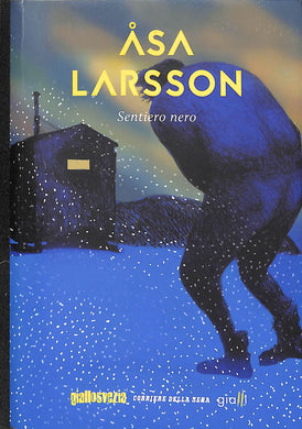 Sentiero nero / Åsa Larsson