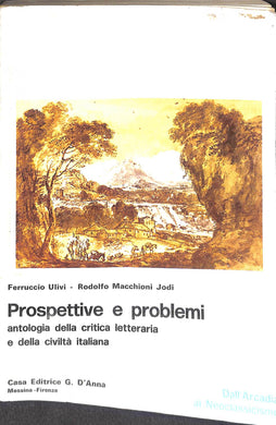 Dall'Arcadia al Neoclassicismo / Ulivi Ferruccio - Macchioni Jodi Rodolfo