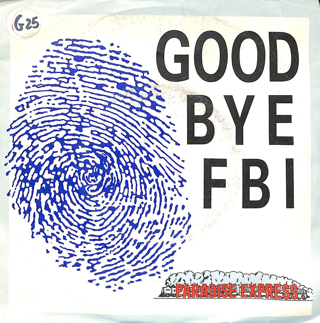 Good Bye FBI - Paradise Express Vinile 45 Giri Urban 1990