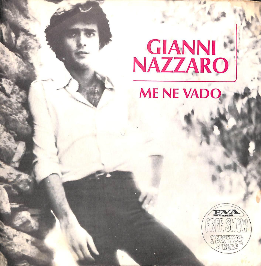 Gianni Nazzaro - Me Ne Vado Vinile 45 Giri CGD 1976 Stampa Italiana