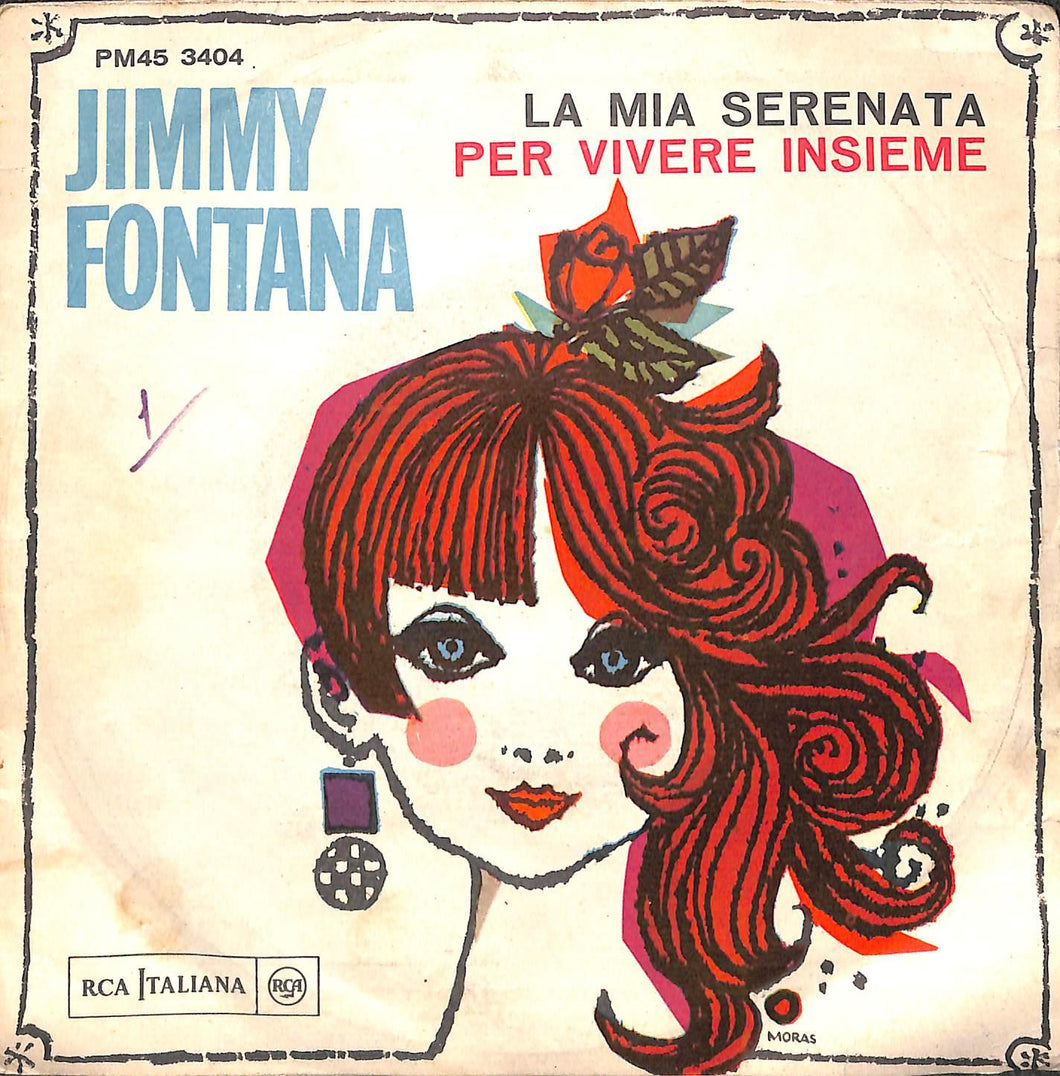 Jimmy Fontana - La Mia Serenata / Per Vivere Insieme Vinile 45 Giri RCA Italiana 1967 Stampa Italiana