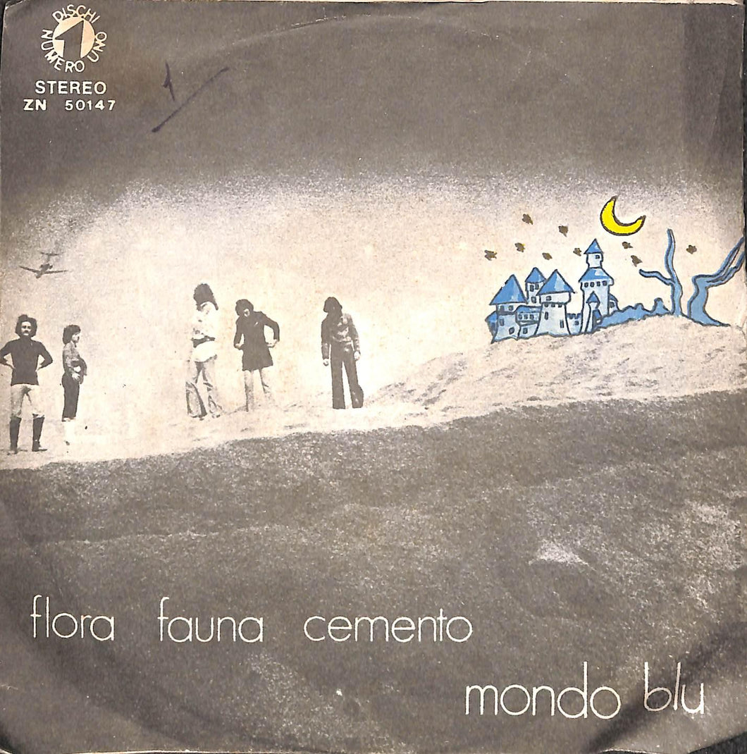 Flora Fauna Cemento - Mondo Blu Vinile 45 Giri Numero Uno 1972 Stampa Italiana