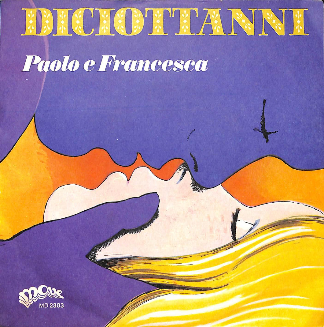 Paolo E Francesca - Diciottanni Vinile 45 Giri Move 1976 Stampa Italiana
