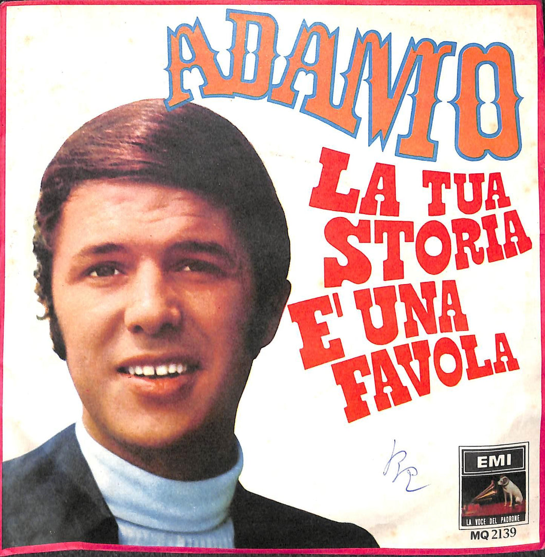 Adamo - La Tua Storia È Una Favola Vinile 45 Giri La Voce Del Padrone 1968 Stampa Italiana