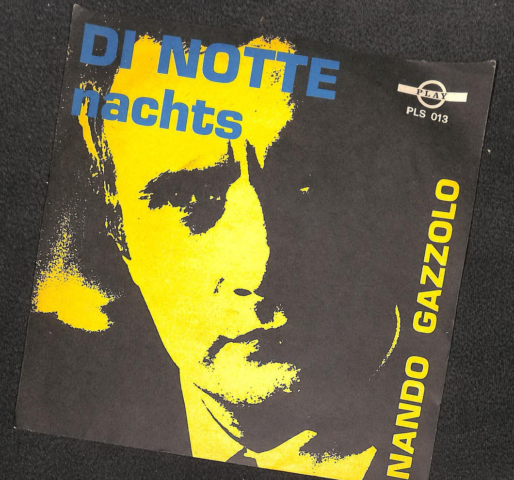 Nando Gazzolo / Roland W. - Di Notte / Nachts Vinile 45 Giri Play Stampa Italiana