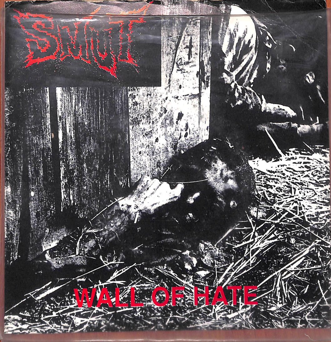 - Smut - Wall Of Hate Vinile 45 Giri Smut Records 1991