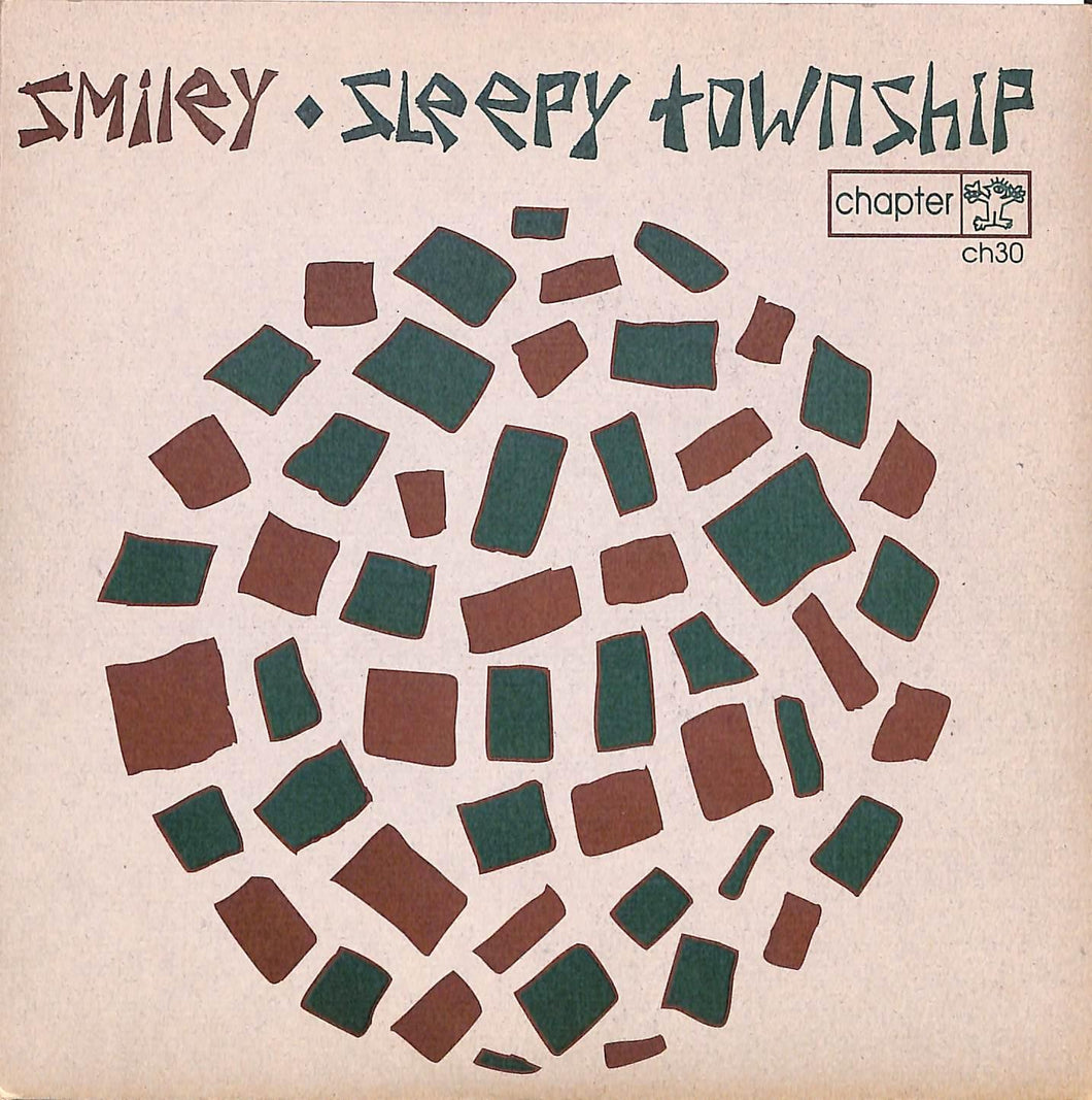 - Smiley / Sleepy Township - Smiley / Sleepy Township Vinile 45 Giri Chapter Music 2000