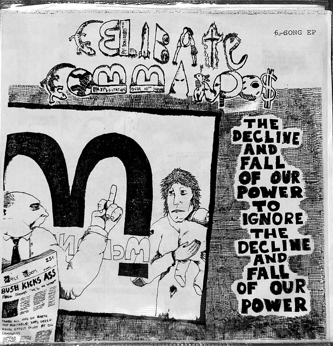 - Celibate Commandos - The Decline And Fall Of Our Power Vinile 45 Giri Oedipus Records