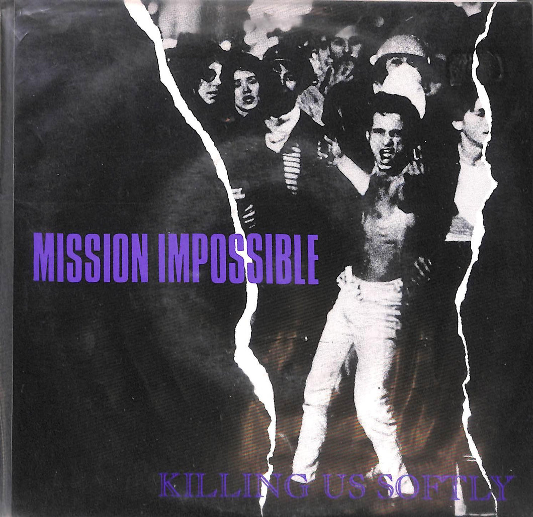 - Mission Impossible - Killing Us Softly Vinile 45 Giri Workshed 1991