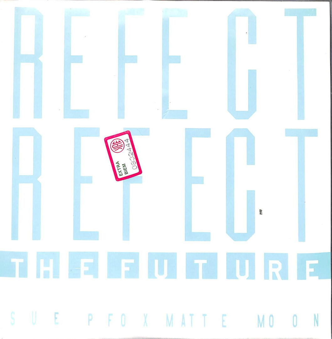 - Refect Refect - The Future Vinile 45 Giri Kill Rock Stars