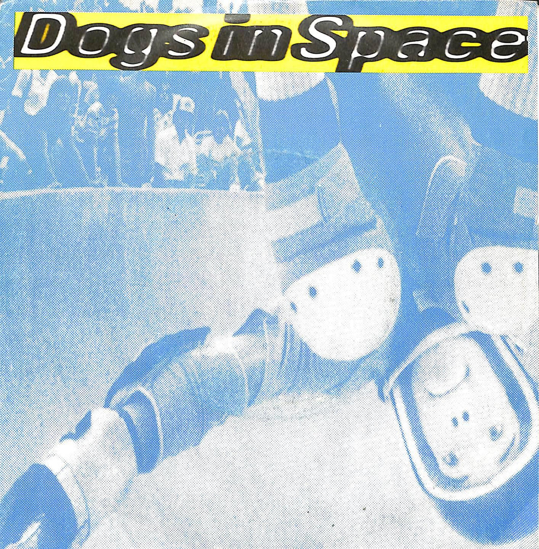 - Dogs In Space - We're Living On Dogs Food Vinile 45 Giri Havin' A Spazz Records Stampa Italiana