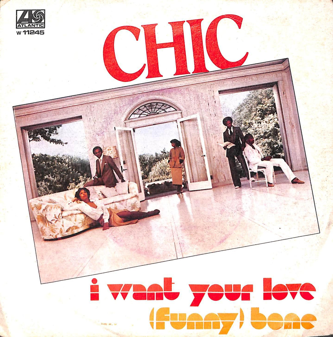 - Chic - I Want Your Love Vinile 45 Giri WEA 1978