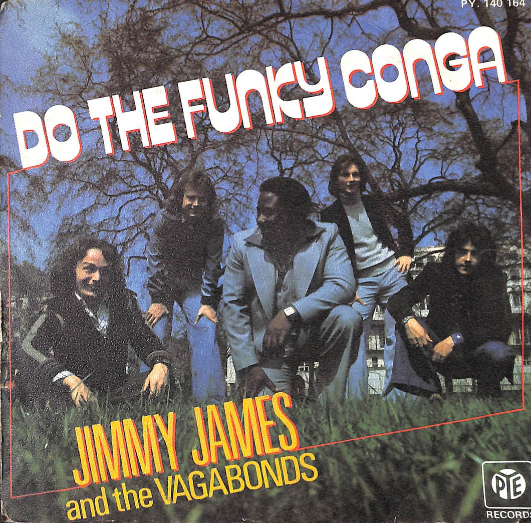 - Jimmy James And The Vagabonds - Do The Funky Conga Vinile 45 Giri Pye Records