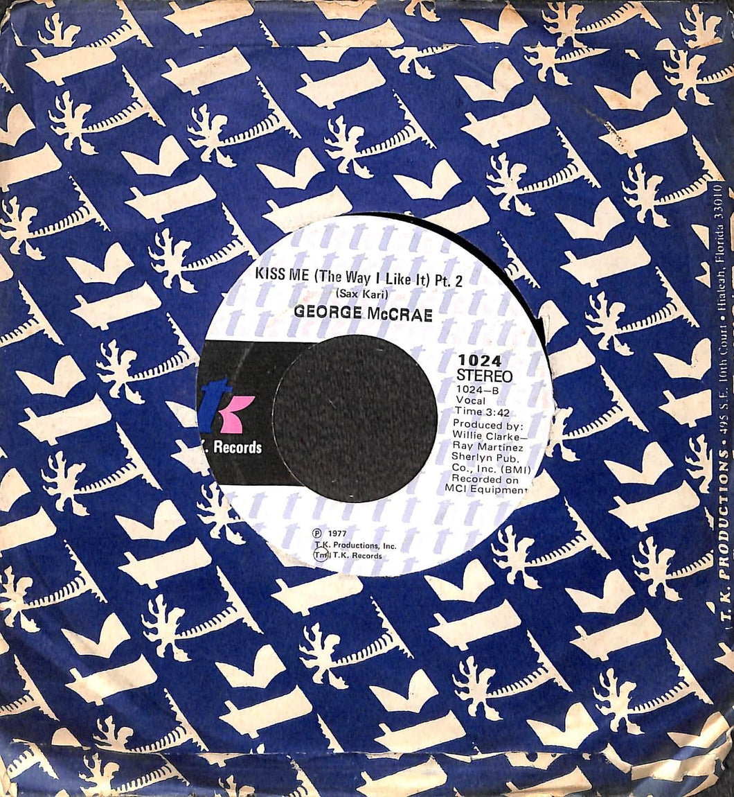 George McCrae - Kiss Me (The Way I Like It) Vinile 45 Giri T.K. Records 1977