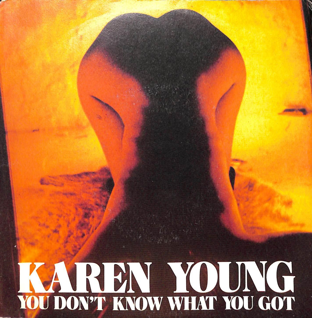 Karen Young - You Don't Know What You Got Vinile 45 Giri Suono Records 1983 Stampa Italiana