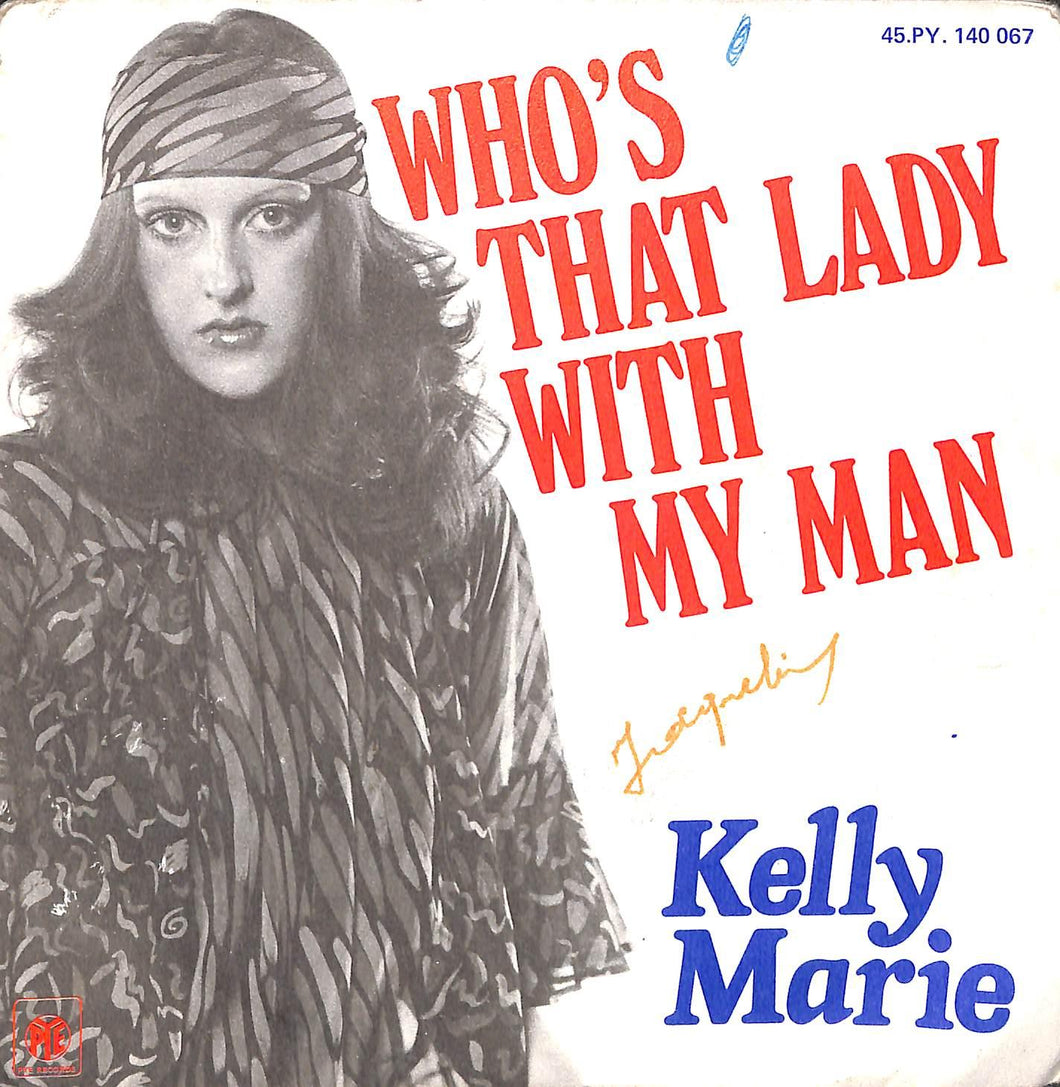 Kelly Marie - Who's That Lady With My Man Vinile 45 Giri Pye Records