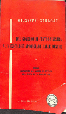 Dal governo di centro-sinistra al monocolore appoggiato dalle destre