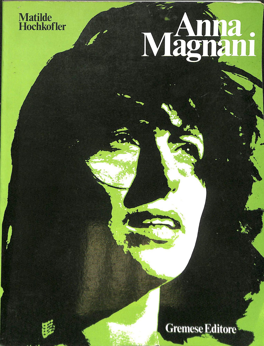 Anna Magnani / Matilde Hochkofler 1984