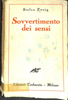 Sovvertimento dei sensi / Stefan Zweig