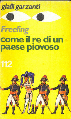 Come il re d'un paese piovoso / Nicolas Freeling