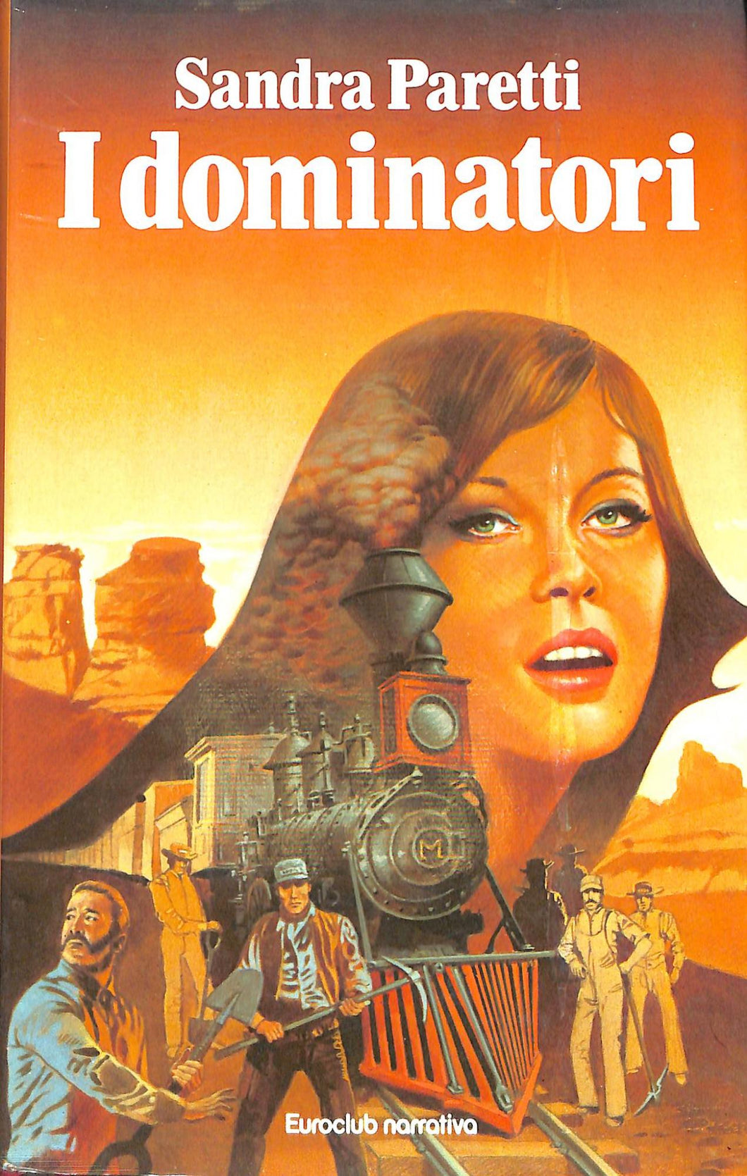 I dominatori : romanzo / Sandra Paretti