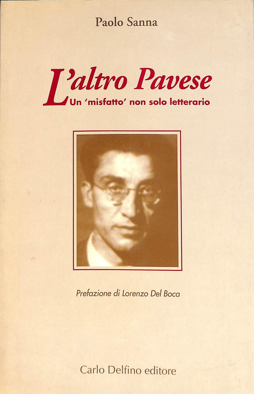 L' altro Pavese. Un misfatto non solo letterario - di Paolo Sanna 2000