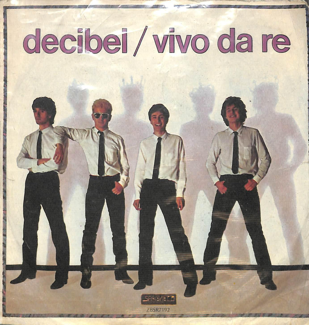 45 giri - 7'' - Decibel - Decibel / Vivo Da Re