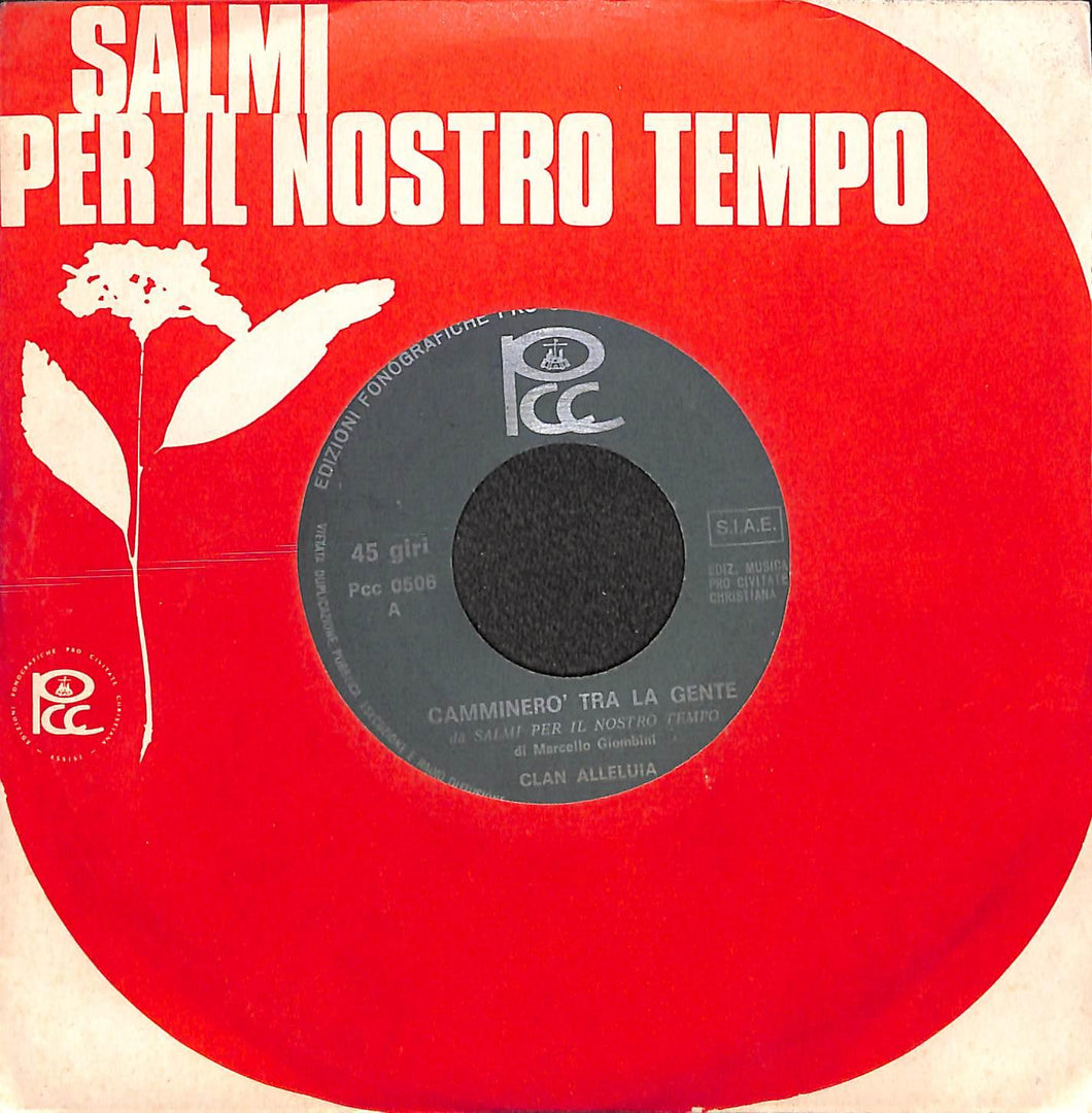 Clan Alleluia - Camminerò Tra La Gente Vinile 45 Giri Pro Civitate Christiana