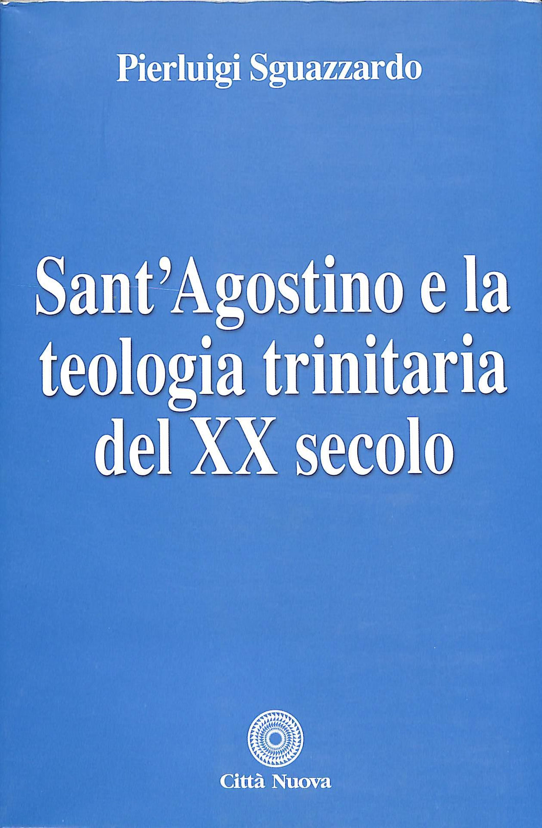 Sant'Agostino e la teologia trinitaria del XX secolo - di