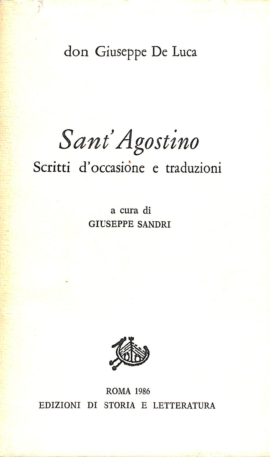 Sant'Agostino : scritti d'occasione e traduzioni / Giuseppe De Luca 1986