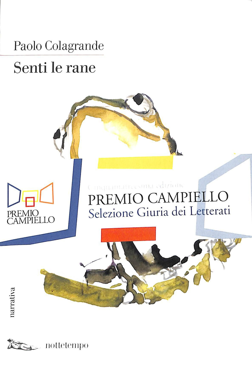 Senti le rane<br />di Paolo Colagrande