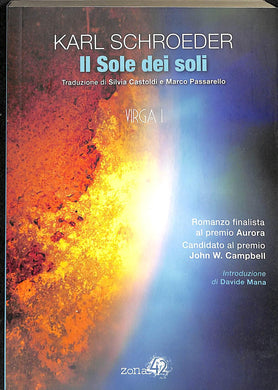 Il sole dei soli. Virga vol.1<br />di Karl Schroeder