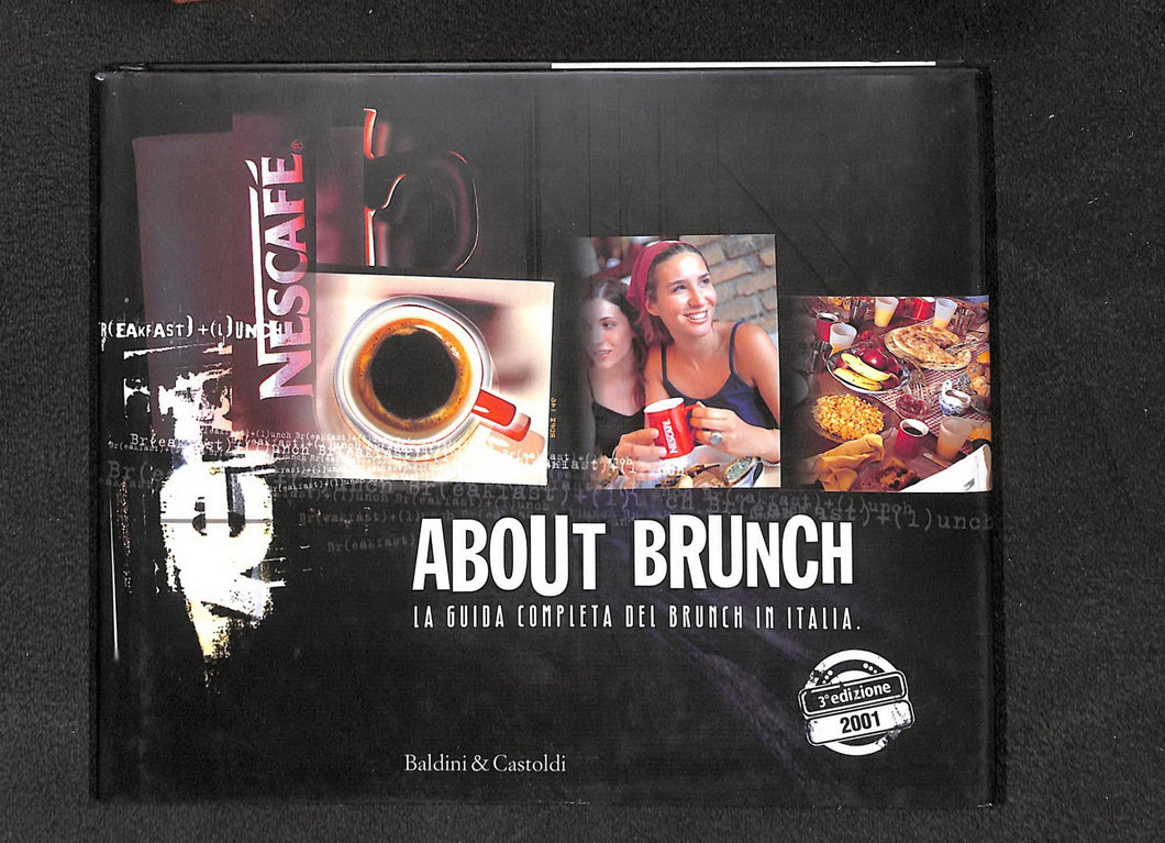 About brunch. La guida completa del brunch in Italia - di 2000