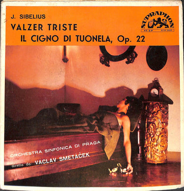 J. Sibelius*, Vclav Smetcek - Valzer Triste / Il Cigno Di Vinile 45 Giri Supraphon