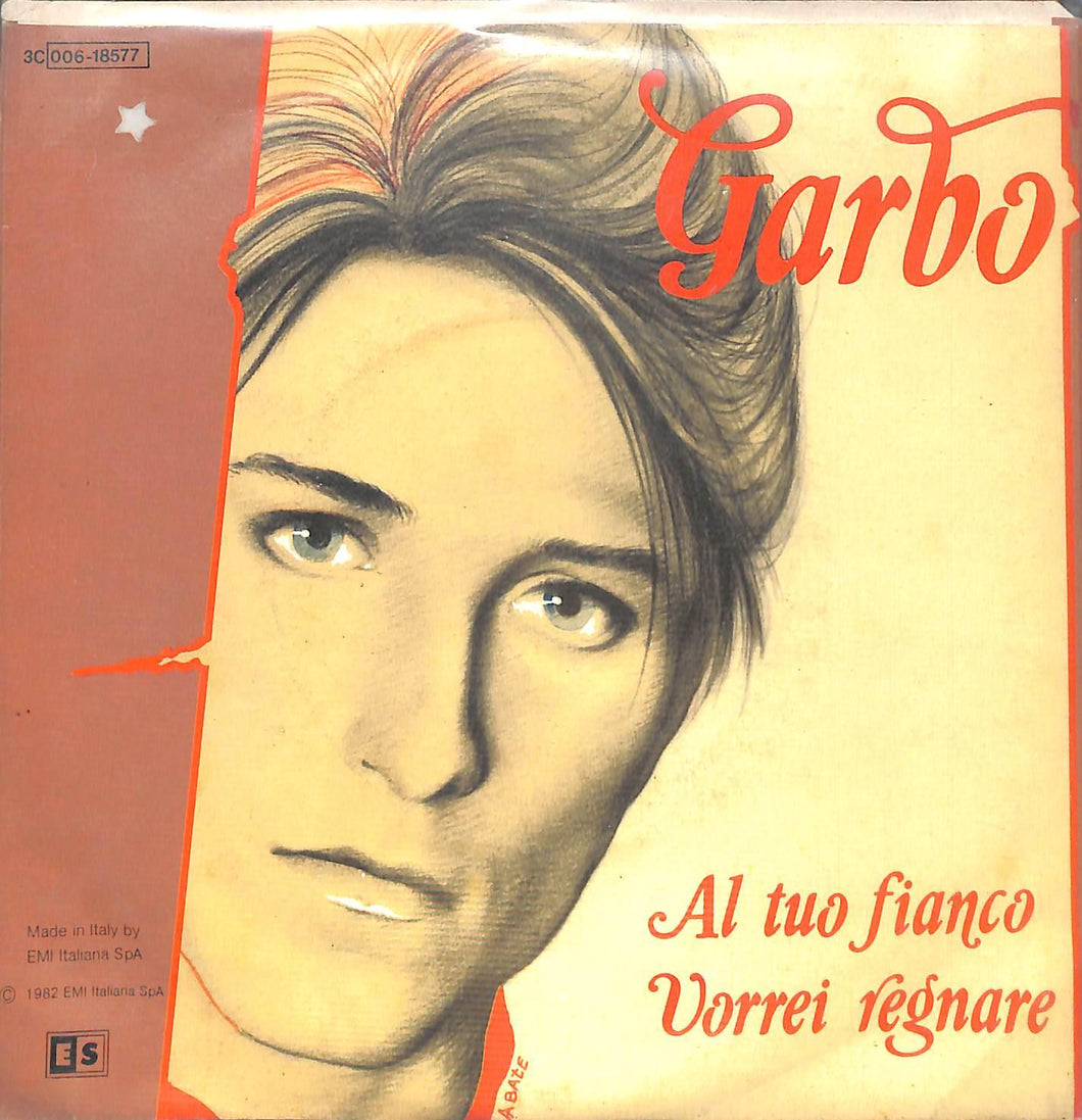 Garbo - Vorrei Regnare / Al Tuo Fianco Vinile 45 Giri EMI 1982 Stampa Italiana