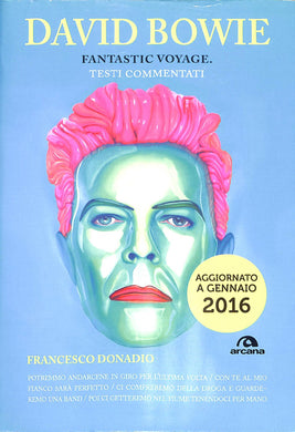 David Bowie. Fantastic voyage. Testi commentati  / Francesco Donadio