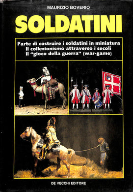 soldatini l'arte di costruire collezionismo war-game (1900) (Arte)