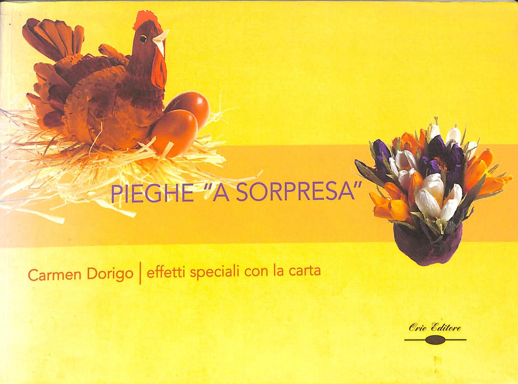 Pieghe A sorpresa<br />di Carmen Dorigo