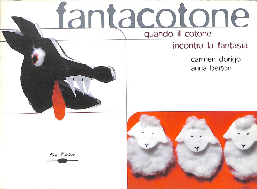 Fantacotone. Quando il cotone incontra la fantasia - di Anna 2000