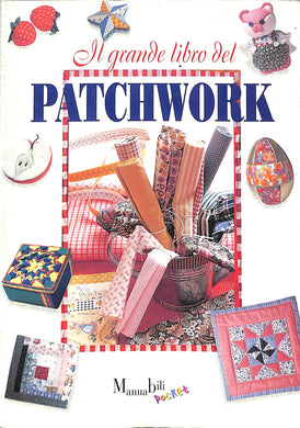 Il grande libro del patchwork