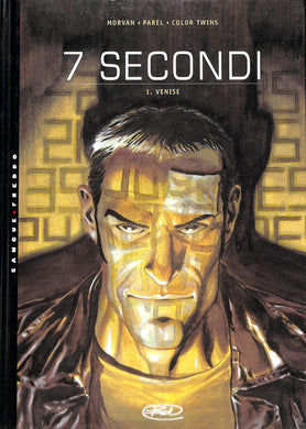 Sette secondi. Venise vol.1<br />di Jean-David Morvan, Gerald Parel